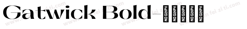 Gatwick Bold字体转换